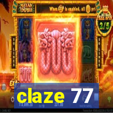 claze 77